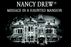 Nancy Drew - Message in a Haunted Mansion Title Screen